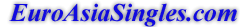 www.EuroAsiaSingles.com